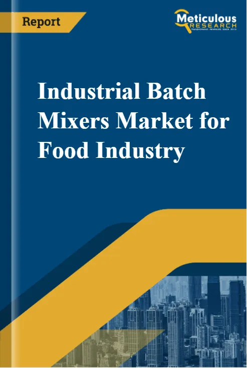 Industrial Batch Mixers Market for Food Industry report cover