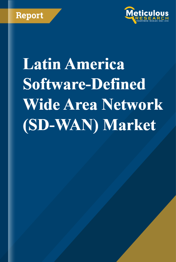 Latin America Software-Defined Wide Area Network (SD-WAN) Market report cover